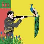 Fun. | Aim and Ignite